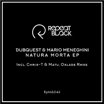 Natura Morta EP by Dubquest & Mario Meneghini