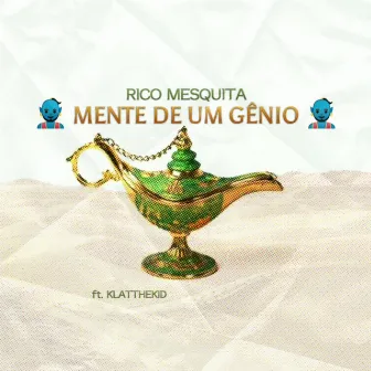 MENTE DE UM GÊNIO by Rico Mesquita