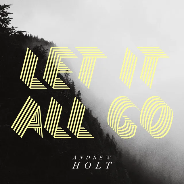 Let It All Go