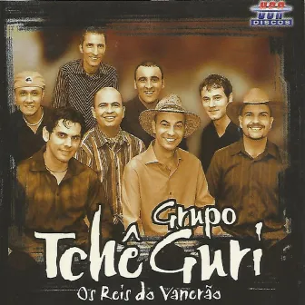 Os Reis do Vanerão by Tchê Guri