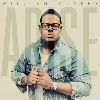 Arise - EP by William Murphy