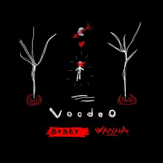 Voodoo by Bobby Wanna