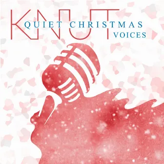 Quiet Christmas Voices by KNUT