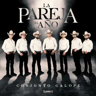 La Pareja Del Año by Conjunto Galope De Rio Grande