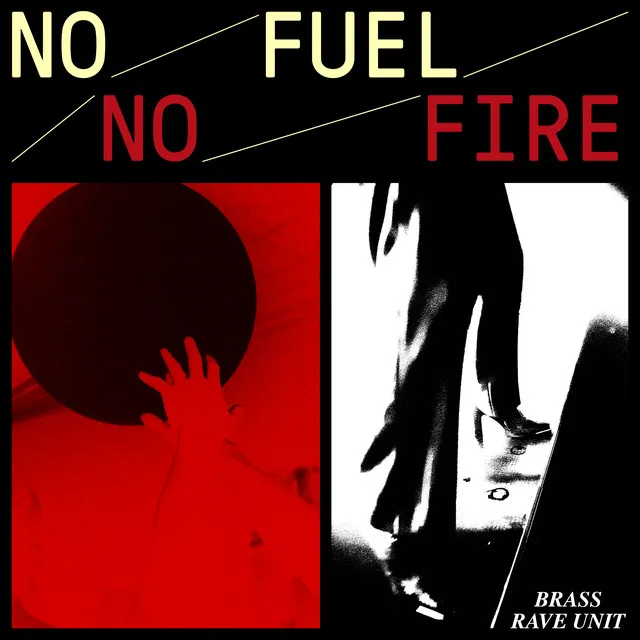 No Fuel No Fire - LU/LU Remix