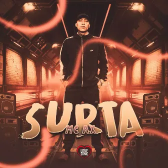 Surta by Mc Ax