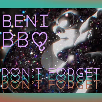 DONT FORGET by beni bbq