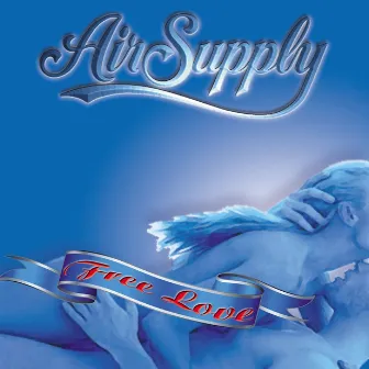 Free Love by Air Supply