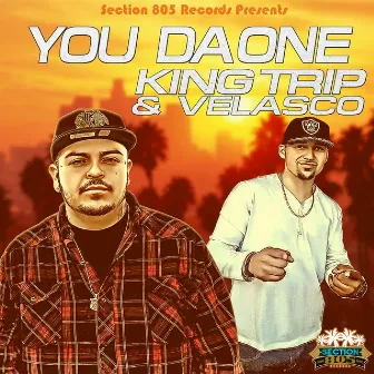 You da One (feat. Velasco, Craccshot) by King Trip