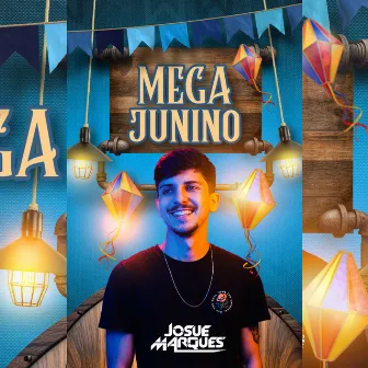 Mega Junino by DJ JOSUE MARQUES