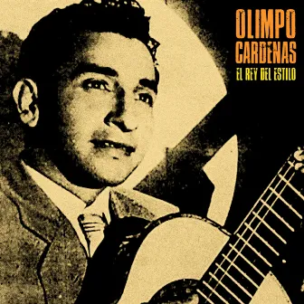 El Rey del Estilo (Remastered) by Olimpo Cardenas