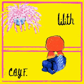 C.O.Y.F. by Lilith