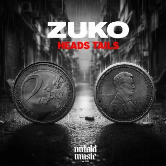 Heads Tails by Untold music