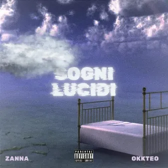 SOGNI LUCIDI by ZANNA