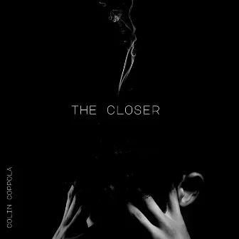 The Closer by Colin Coppola