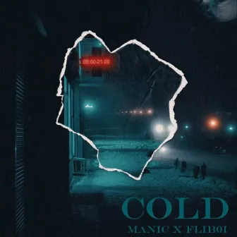 Cold by Manic