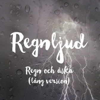 Regn och åska (lång version) by Regnljud