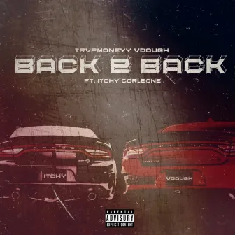 Back 2 Back by Trvpmoneyy vdough