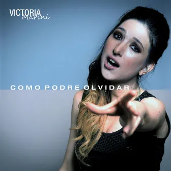 Como Podré Olvidar by Victoria Marini