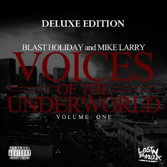 Voices of the Underworld Vol. 1 (Deluxe Edition) by Blast Holiday