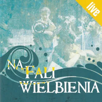 Na fali wielbienia (Live) by Poldek Twardowski