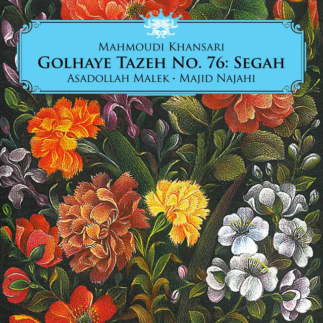 Golhaye Tazeh No. 76: Segah