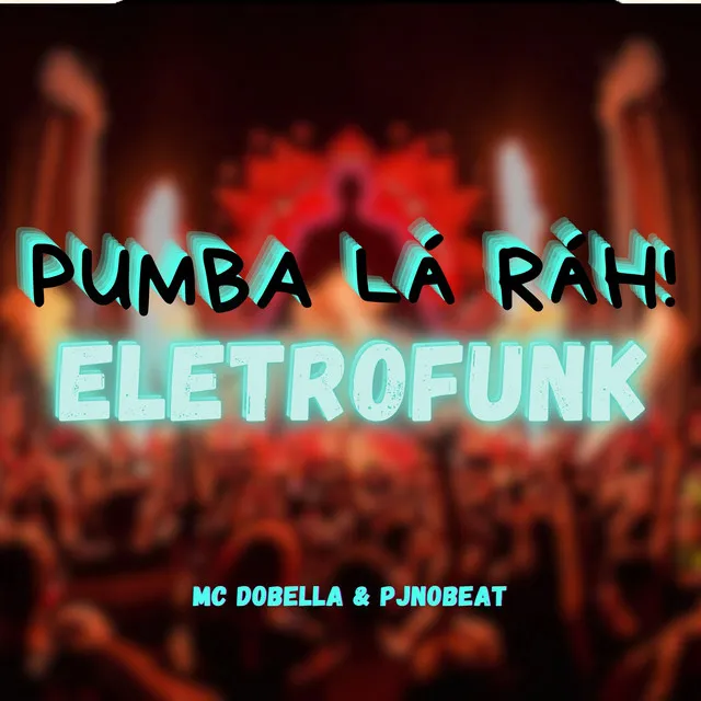 PUMBA LA RÁH ELETROFUNK