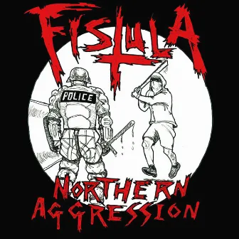 Northern Aggression by Fistula