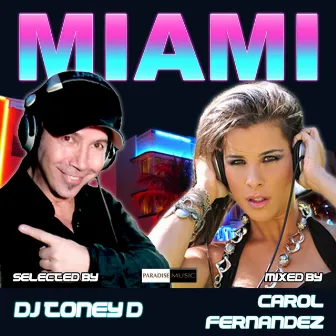 Miami (Mixed by Carol Fernandez Selected by Toney D) by Carol Fernandez