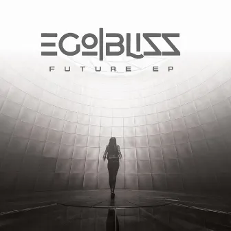 Future EP by Ego Bliss