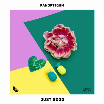 Just Good by Panoptiqum