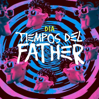 Tiempos Del Father by DIA