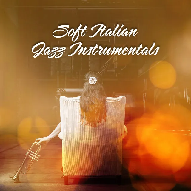 Soft Italian Jazz Instrumentals