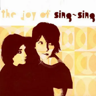 The Joy Of Sing-Sing by Sing-Sing