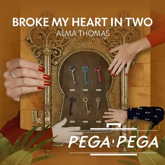 Broke My Heart in Two by Alma Thomas