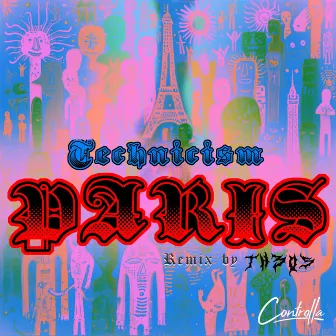 PARÍS by Technicism