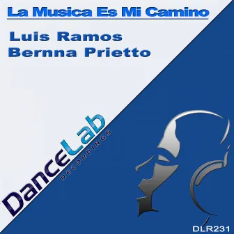 La Musica Es Mi Camino by Bernna Prietto