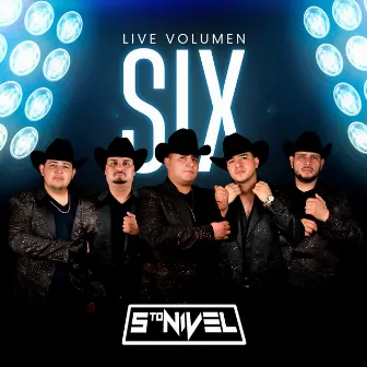 Live Volumen Six by 5to Nivel