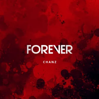 Forever by Chanz