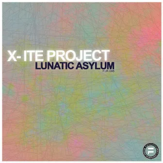 Lunatic Asylum by X-ite project