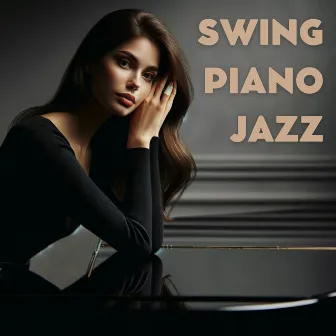 Swing Piano Jazz: Joyfull Vintage Instrumental Music by Independent Swing Jazz