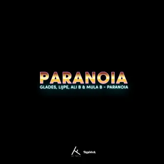 Paranoia by Glades