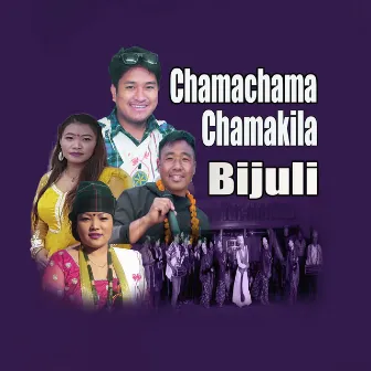 Chamachama Chamakila Bijuli by Sanju Thapa Magar