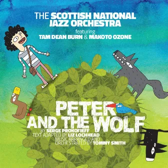 Peter and the Wolf (Live) by Scottish National Jazz Orchestra