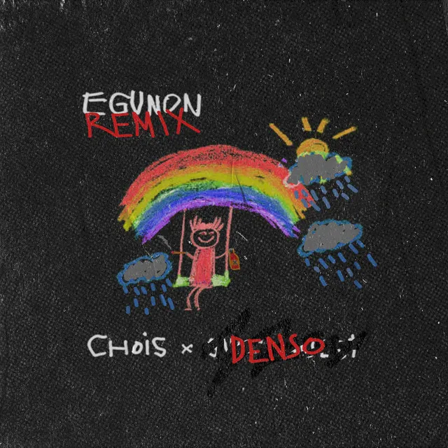 EGUNON - DENSO REMIX