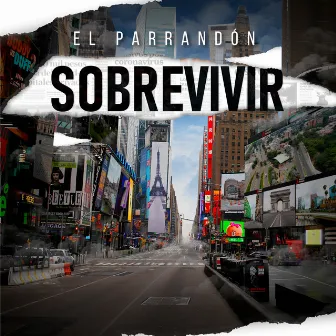 Sobrevivir by El Parrandon