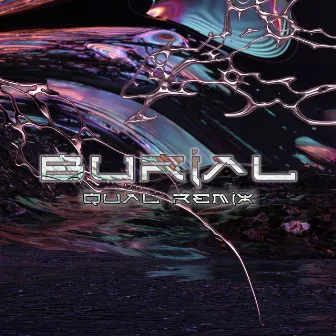 Burial (Qual Remix) by Qual