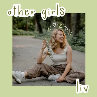 Other Girls by Liv