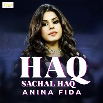 Haq Sachal Haq - Single by Anina Fida