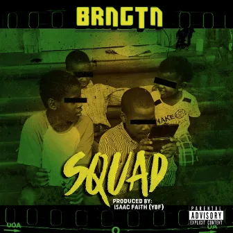 Squad by BRNGTN